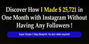 Discover How I Made $ 25,721 in One Month with Instagram Without Having Any Followers Thumbnail